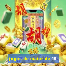 jogos de maior de 18